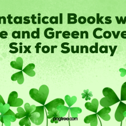 Fantastical Books with Blue and Green Covers- Six for Sunday